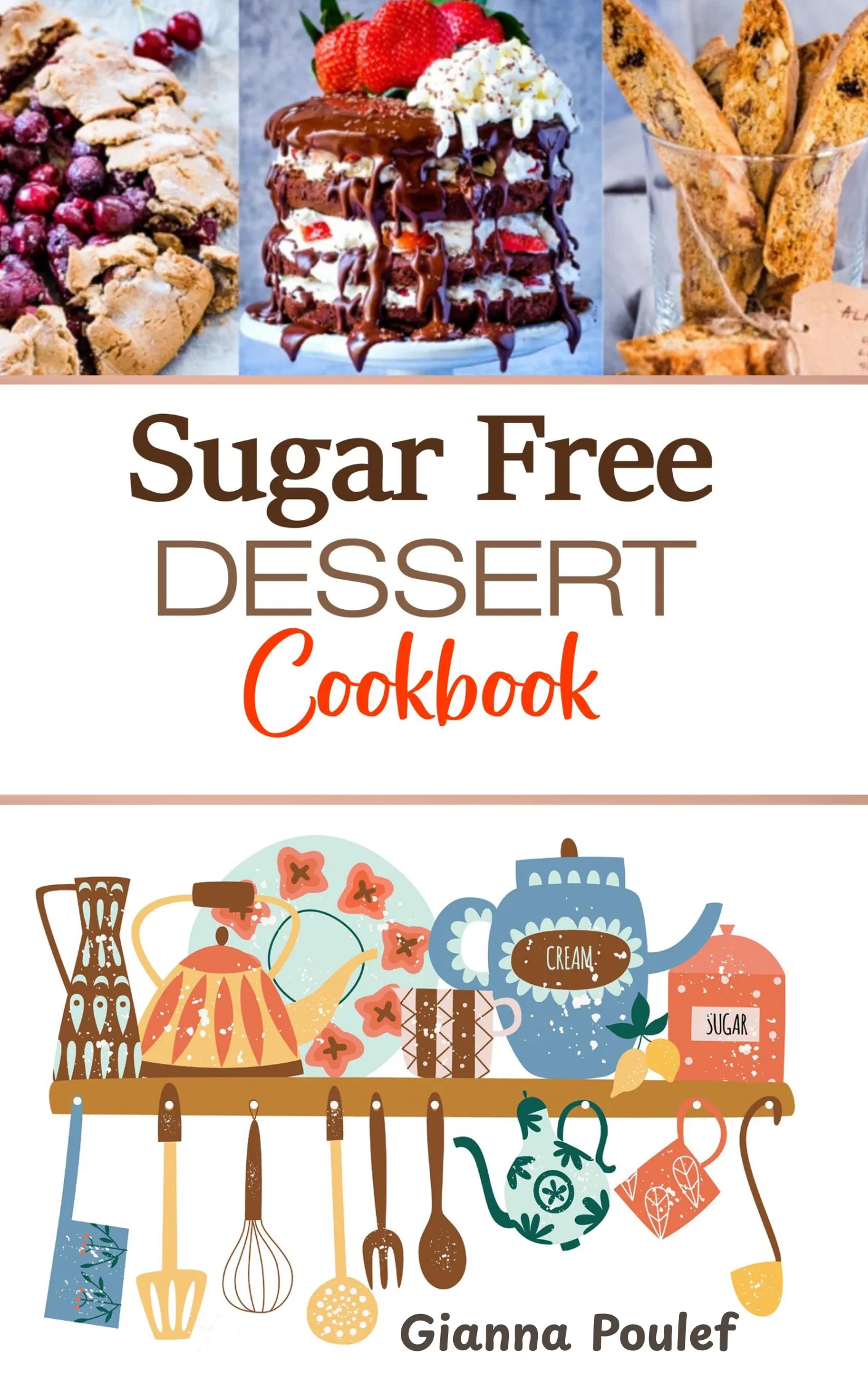 Sugar-Free Dessert Cookbook