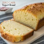 Zero Carb Yogurt Bread